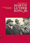 The Papers of Martin Luther King, Jr., Vol. 7: To Save the Soul of America, January 1961–August 1962