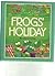 Frogs' Holiday