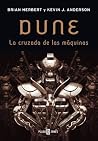 La cruzada de las máquinas (Leyendas de Dune, #2) Book cover for La cruzada de las máquinas (Leyendas de Dune, #2)