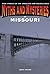 Myths and Mysteries of Missouri: True Stories of the Unsolved and Unexplained (Myths and Mysteries Series)
