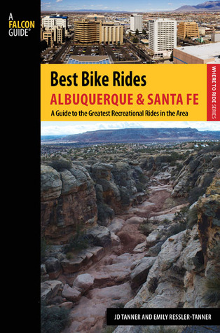 Best Bike Rides Albuquerque and Santa Fe (Best Bike Rides Series)