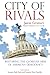 City of Rivals: Restoring t...