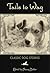 Tails to Wag: Classic Canine Stories