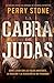 La cabra de Judas: Cómo manejar las falsas amistades, la traición y la tentación a no perdonar (Spanish Edition)