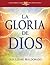 La gloria de Dios (Estudio bíblico guiado por el Espíritu Santo) (Spanish Edition)
