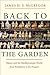 Back to the Garden: Nature and the Mediterranean World from Prehistory to the Present