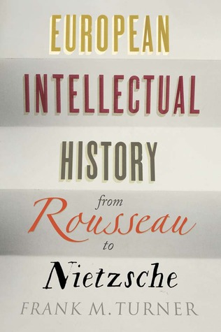 European Intellectual History from Rousseau to Nietzsche (Hardcover)