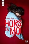 Hors de moi by Florence Hinckel
