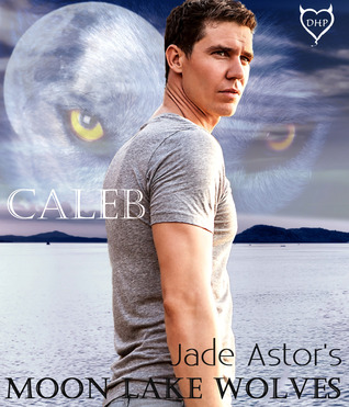 Caleb (Moon Lake Wolves #2)