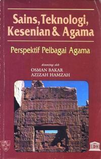 Sains, Teknologi, Kesenian Dan Agama: Perspektif Pelbagai Agama