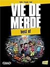 Vie de merde  by Maxime Valette