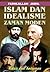 Islam Dan Idealisme Zaman Moden: Krisis Dan Ancaman