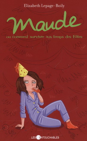 Maude ou comment survivre aux temps des Fêtes (Maude, #3)