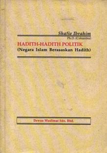 Hadith-Hadith Politik: Negara Islam Berasaskan Hadith