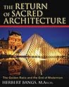 The Return of Sacred Architecture: The Golden Ratio and the End of Modernism