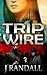 Trip Wire by J. Randall