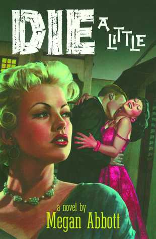 Die a Little: A Novel