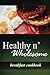 Healthy n' Wholesome - Breakfast Cookbook: Awesome healthy cookbook for beginners