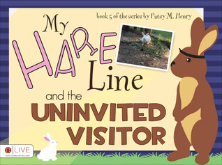 My Hare Line and the Uninvited Visitor