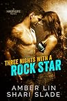 Three Nights with a Rock Star by Amber Lin