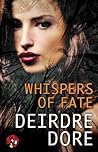 Whispers of Fate by Deirdre Dore