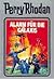 Alarm für die Galaxis (Perry Rhodan Silberband #44)