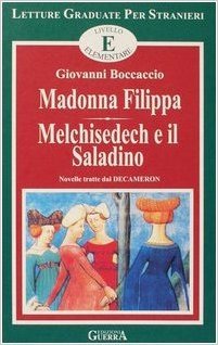 Madonna Filippa/Melchisedech e Il Saladino: Novelle Tratta Dal Decameron (Paperback)