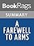 Summary & Study Guide A Farewell To Arms by Ernest Hemingway