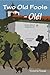 Two Old Fools - Olé: Another Slice of Andalucian Life (Old Fools, #2)