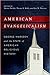 American Evangelicalism by Darren Dochuk