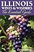 Illinois Wines and Wineries: The Essential Guide