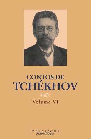 Contos de Tchékhov - Volume VI
