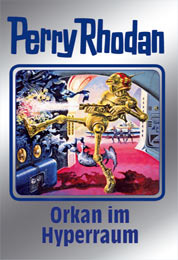 Orkan im Hyperraum (Perry Rhodan Silberband #105)