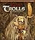 Trolls: Paintings and Portr...
