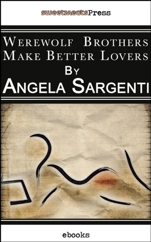 Werewolf Brothers Make Better Lovers (Kindle Edition)