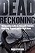 Dead Reckoning by Dave Atcheson Dead Reckoning by Dave Atcheson
