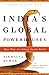 India's Global Powerhouses:...