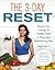 The 3-Day Reset: Restore Your Cravings for Healthy Foods in Three Easy, Empowering Days
