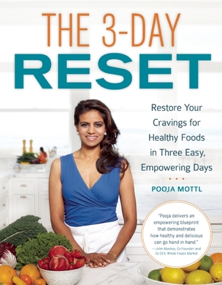The 3-Day Reset: Restore Your Cravings for Healthy Foods in Three Easy, Empowering Days