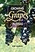 Growing Grapes in Texas: From the Commercial Vineyard to the Backyard Vine (Texas A&M AgriLife Research and Extension Service Series)
