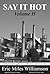 Say It Hot, Volume II:: Ind...