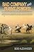 Bad Company and Burnt Powder: Justice and Injustice in the Old Southwest (Volume 13) (Frances B. Vick Series)