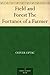 Field and Forest The Fortun...