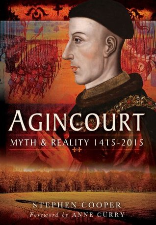 Agincourt: Myth and Reality 1415–2015 (Hardcover)