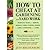 How to Cheat at Gardening and Yard Work: Shameless Tricks for Growing Radically Simple Flowers, Veggies, Lawns, Landscaping, and More