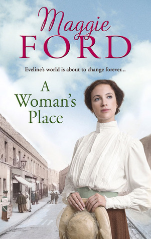 A Woman's Place: Eveline's World is About to Change Forever...