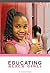 Educating Black Girls by Jawanza Kunjufu