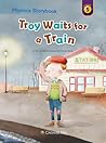 Troy Waits for a Train by Mariam Seedat