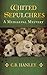 Whited Sepulchres (Edwin Weaver, #3)