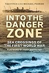Into the Danger Zone: Sea Crossings of the First World War